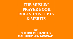 The Muslim Prayer Book: Rules, Concepts & Merits post thumbnail image